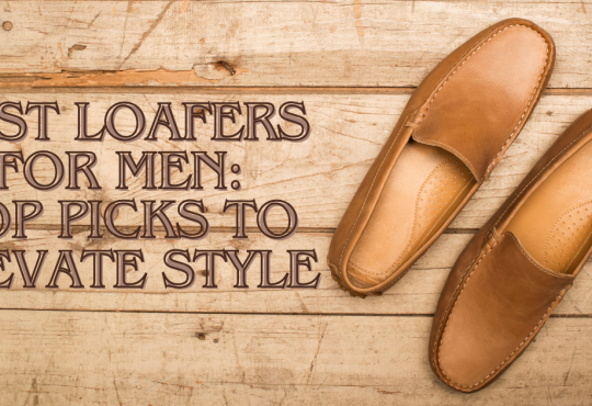 Best Loafers for Men: Top Picks to Elevate Style in 2025